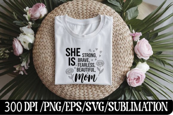 Download She is Mom Mother's Day T Shirt Design - Premium Bundle