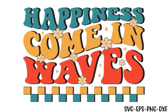 Download Retro Happiness Come in Waves Svg - Premium Resources