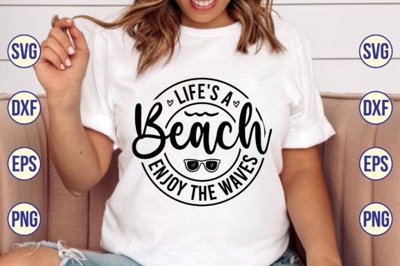 Download Life's a Beach Enjoy the Waves SVG - Premium Bundle